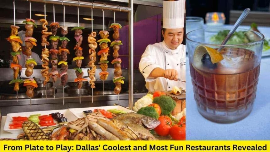 Fun Restaurants in Dallas