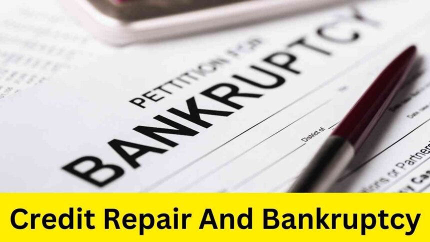 Credit Repair And Bankruptcy