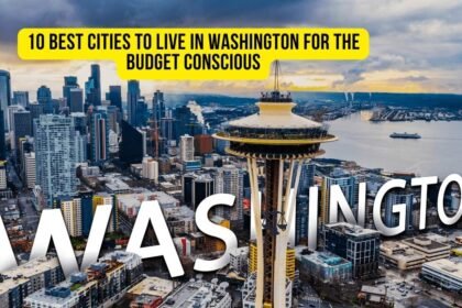 10 Best Cities to Live in Washington for the Budget Conscious