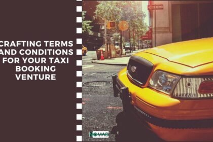 Crafting Terms and Conditions for Your Taxi Booking Venture