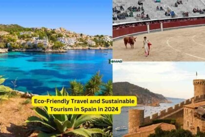 Eco-Friendly Travel and Sustainable Tourism in Spain in 2024