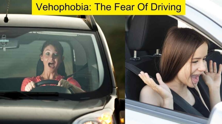Vehophobia: The Fear Of Driving