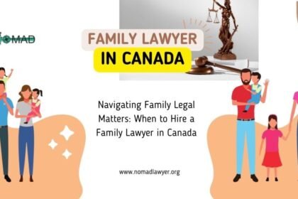 When to Hire a Family Lawyer in Canada