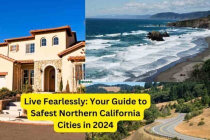 Your Guide to Safest Northern California Cities in 2024