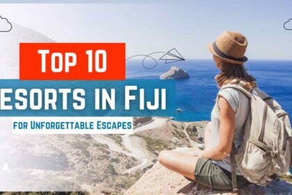 Top 10 Resorts in Fiji for Unforgettable Escapes