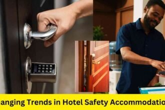 Changing Trends in Hotel Safety Accommodations