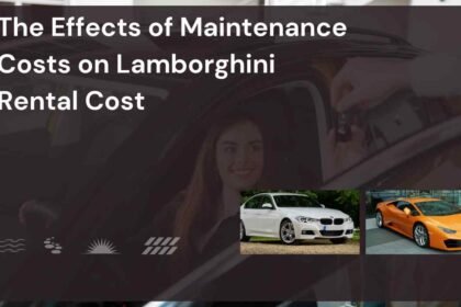 The Effects of Maintenance Costs on Lamborghini Rental Cost