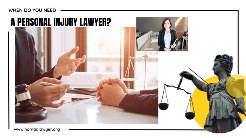 When Do You Need a Personal Injury Lawyer?
