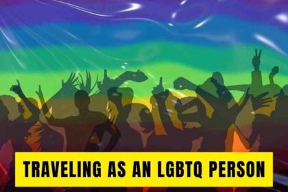 Traveling as an LGBTQ Person: A Difficult Journey