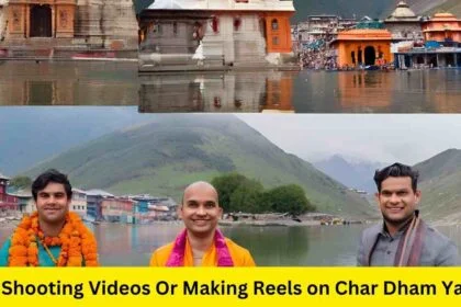 Char Dham Yatra: No Shooting Videos Or Making Reels