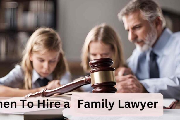 When To Hire a Family Lawyer?