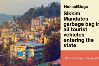 Sikkim Mandates garbage bag in all tourist vehicles entering the state