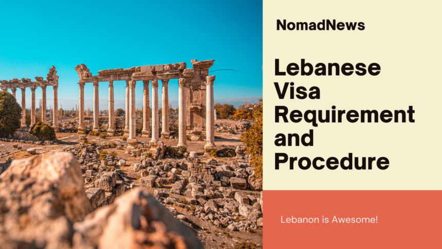 Lebanon Visa Requirement and Procedure 