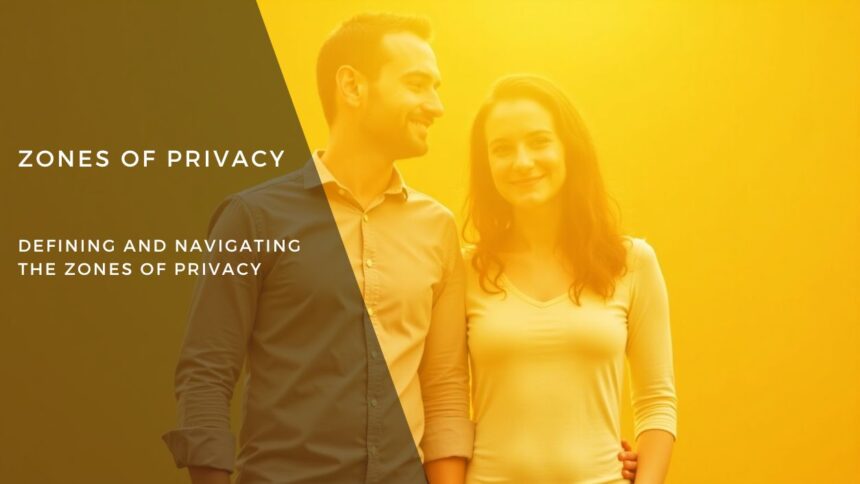 Defining and Navigating the Zones of Privacy: A Comprehensive Case Study